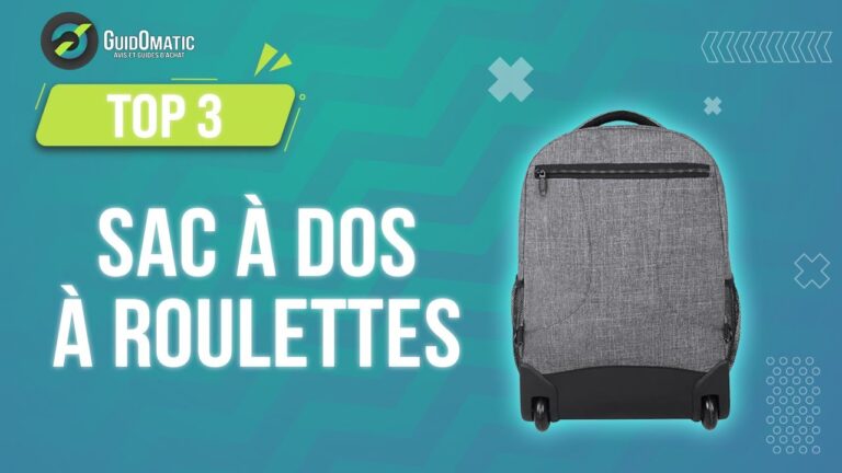 Avis sur les sacs &agrave; dos &agrave; roulettes : Guide d’achat et recommandations